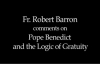 Fr. Robert Barron on Pope Benedict and the Logic of Gratuity.flv