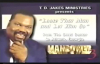 Loose That Man And Let Him Go ❃Bishop T D Jakes❃
