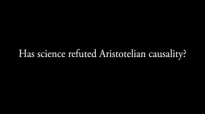 Has Science Refuted Aristotelian Causality (#AskFrBarron).flv