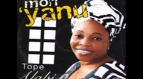 Tope Alabi - Mori 'Yanu (Mori 'Yanu Album).flv