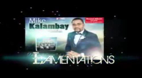 Mike Kalambay -Lamentations - Musique Gospel Congolaise.flv