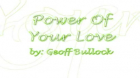 Power Of Your Love Geoff Bullock