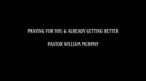 GREAT MEDLEY  PRAYING FOR YOU  PASTOR WILLIAM MURPHY BY EYDELY WORSHIP CHANNEL
