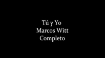 T Y Yo Marcos Witt Completo 1991