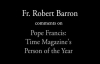 Fr. Robert Barron on Pope Francis_ TIME's Person of the Year.flv