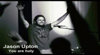 Jason Upton - you are holy.flv