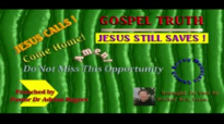 GOSPEL TRUTH  Preached By Pastor Dr Adrian Rogers