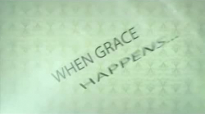 Max Lucado  Grace Happens  Week 2