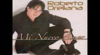 Mi nuevo amor -Roberto Orellana- (lyrics).mp4