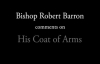 Bishop Barron on His Episcopal Coat of Arms.flv