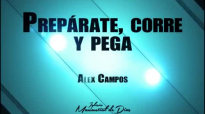 Prepárate, corre y pega - Alex Campos.compressed.mp4