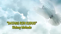 Datang Roh Kudus - Sidney Mohede ( Lirik )