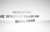 Kathy Taylor Presents The Windsor Village UMC Mass Choir Give Him Praise.flv