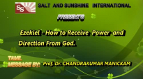 (Tamil) Ezekiel - How to Receive Power and Direction from God - by Prof. Dr. Chandrakumar.mp4