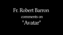 Fr. Robert Barron on Avatar (SPOILERS).flv