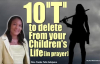 10 T to delete from your children's life (in prayer) ⚔ - Rev. Mrs Funke Felix-Ad.mp4