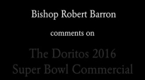 Bishop Barron on The Doritos Commercial.flv