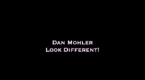 Dan Mohler - Look Different.mp4