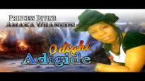 Princess Divine Amaka Ubanede - Odighi Adigide - Nigerian Gospel Music.mp4