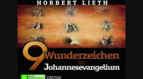 9 Wunderzeichen im Johannesevangelium (Ein HÃ¶rbuch von Norbert Lieth) Kapitel 3_9.flv