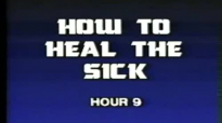 Charles and Frances Hunter 09 How To Heal The Sick