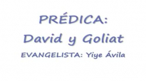 Prdica Yiye Avila  David y Goliat. Completa, Audio