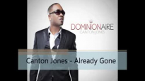 Canton Jones - Already Gone.flv