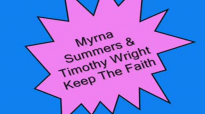 Myrna Summers-Keep The Faith.flv