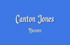 Canton Jones - Heaven.flv