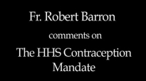 Fr. Barron on The HHS Contraception Mandate.flv