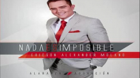 TU CUIDAS DE MI - NADA ES IMPOSIBLE- ERICSON ALEXANDER MOLANO 2011.mp4