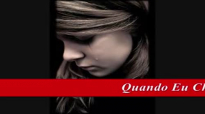 Quando Eu Chorar  Bruna Karla Playback e Legendado