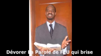 Dévorer La Parole de Feu qui brise - Pasteur Givelord.mp4