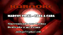 Karaoke - Marcos Vidal Cara a Cara.flv