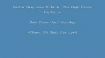 Benjamin Dube Bow Down and worship