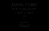 Tasha Cobbs - For Your Glory (1 Mic 1 Take).flv