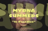 Tribute To Myrna Summers- In Paradise.flv