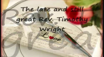 Rev. Timothy wright grant it lord.flv