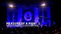 Measure of a Man (Live) - Misty Edwards & David Brymer.flv