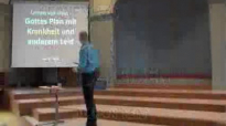 19. Lernen von Jesus - Gottes Plan mit Krankheit und Leiden _ Marlon Heins (www.glaubensfragen.org).flv