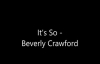 Beverly Crawford - It's So.flv