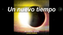 Un nuevo Tiempo - Lucas Conslie - Canción con LETRA.mp4