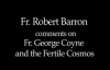 Fr. Robert Barron on Fr. George Coyne and the Fertile Cosmos.flv