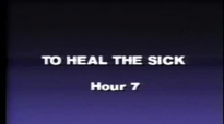 Charles and Frances Hunter 07 How To Heal The Sick