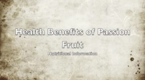 Health Benefits of Passion Fruit  Nutritional Information