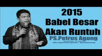 Pdt.Petrus Agung2015 Babel Besar Akan Runtuh