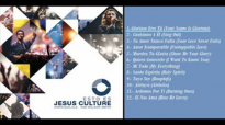 Esto Es Jesus Culture FULL ALBUM CD COMPLETO EN ESPAOL! 2015