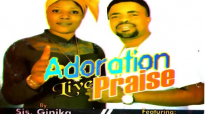 Sis. Ginika Nwachukwu - Adoration Live Praise - Latest 2019 Nigerian Gospel Musi.mp4