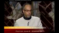 How To Know Gods Will Pastor John K. Jenkins Sr