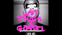 canton jones - Lust, Drugs & Gospel (2014) (full mixtape).flv
